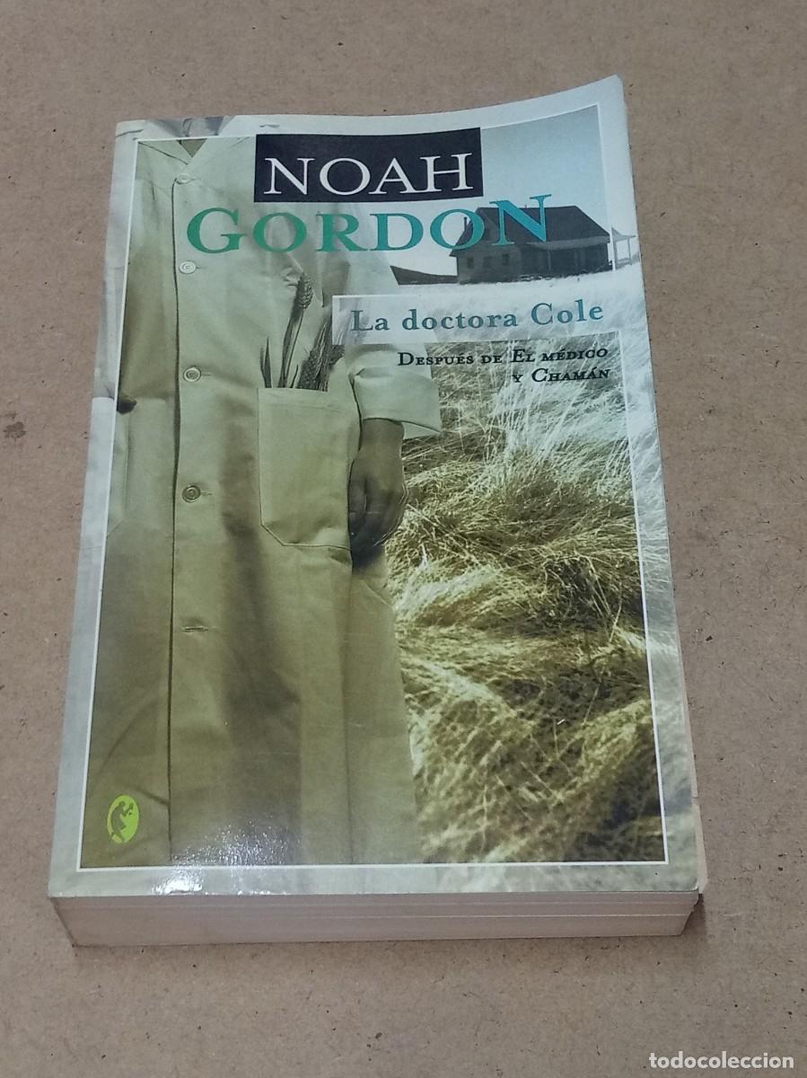 Libros de segunda mano: La doctora Cole - Noah Gordon - Foto 1