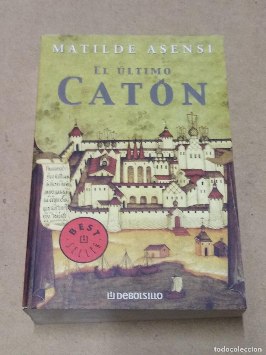 Libros de segunda mano: El &uacute;ltimo Cat&oacute;n - Matilde Asensi - Foto 1