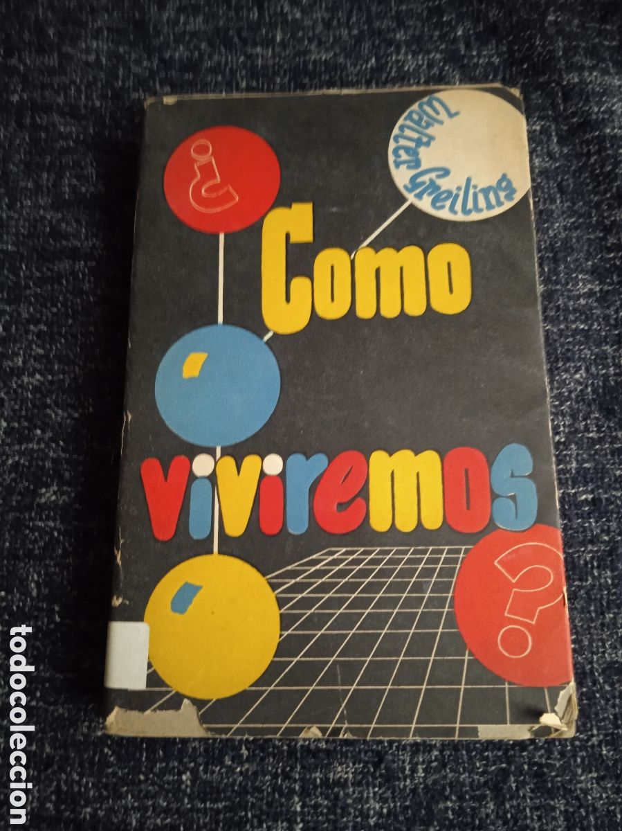 Libros de segunda mano: &iquest;COMO VIVIREMOS? / WALTER GREILING - Foto 1