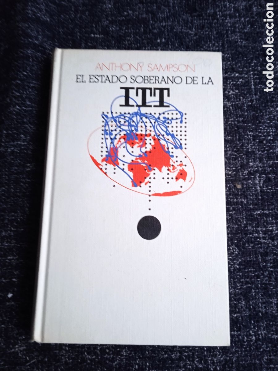 Libros de segunda mano: EL ESTADO SOBERANO DE LA ITT, / ANTHONY SAMPSON - Foto 1