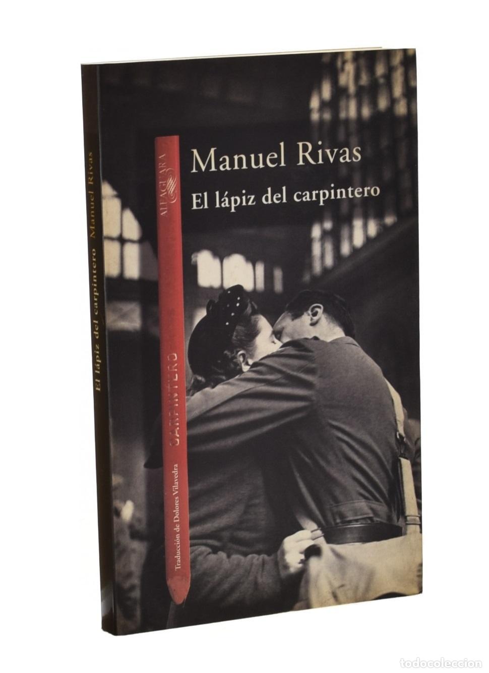 Libros de segunda mano: EL L&Aacute;PIZ DEL CARPINTERO - RIVAS, Manuel - Foto 1