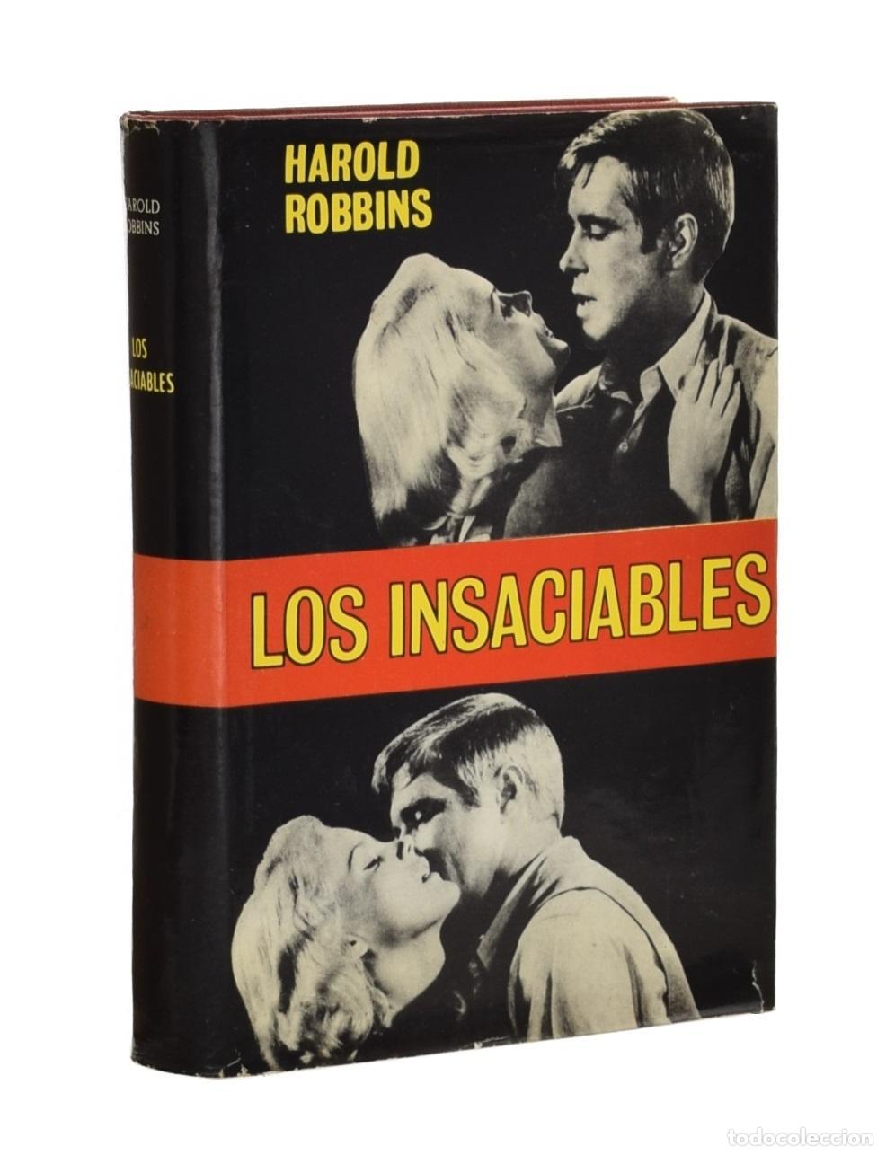 Libros de segunda mano: LOS INSACIABLES - ROBBINS, Harold - Foto 1
