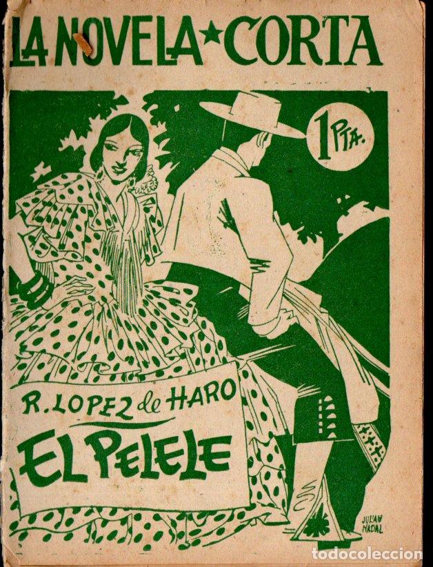 Libros de segunda mano: L&Oacute;PEZ DE HARO : EL PELELE (LA NOVELA CORTA) - Foto 1
