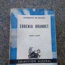 Libros de segunda mano: EUGENIA GRANDET -- HONORATO DE BALZAC -- AUSTRAL 1959 --