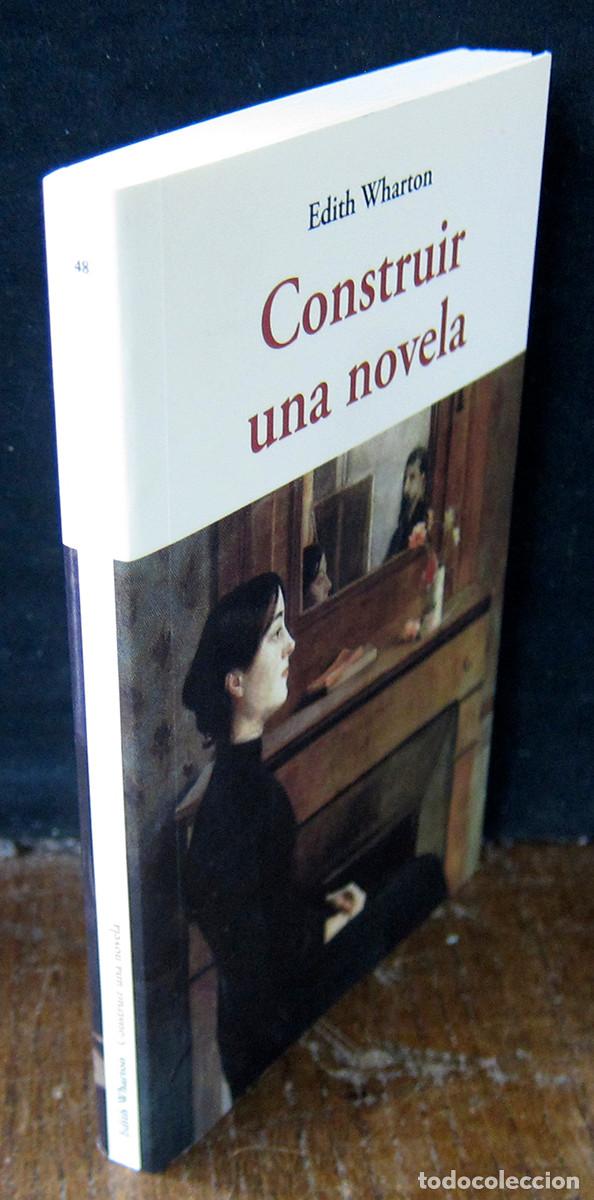 Libros de segunda mano: EDITH WHARTON - CONSTRUIR UNA NOVELA - 2012 - - Foto 2