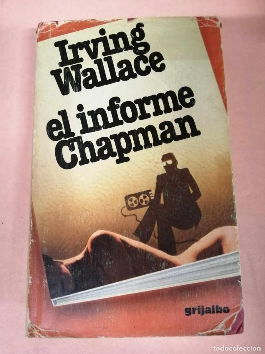 Libros de segunda mano: EL INFORME CHAPMAN (IRVING WALLACE) - Foto 1