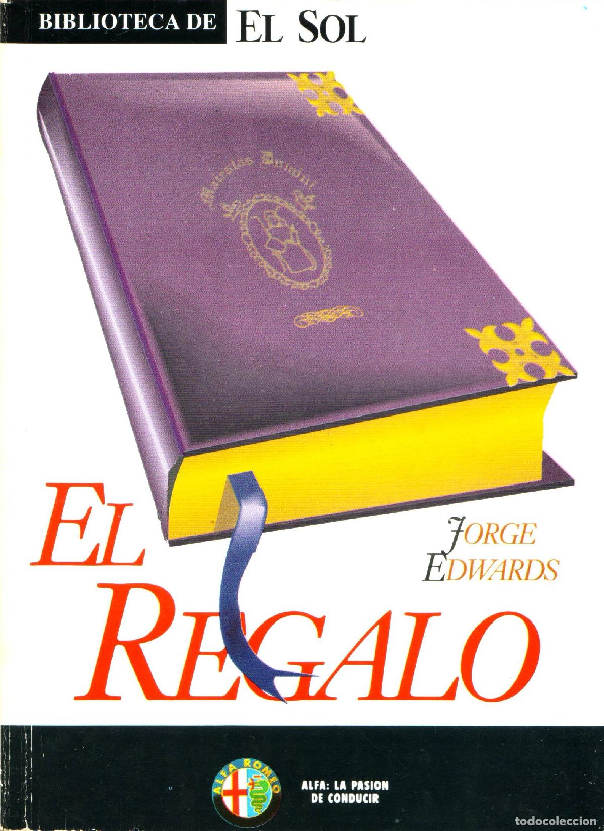 Libros de segunda mano: El regalo - Edwards, Jorge - Foto 1