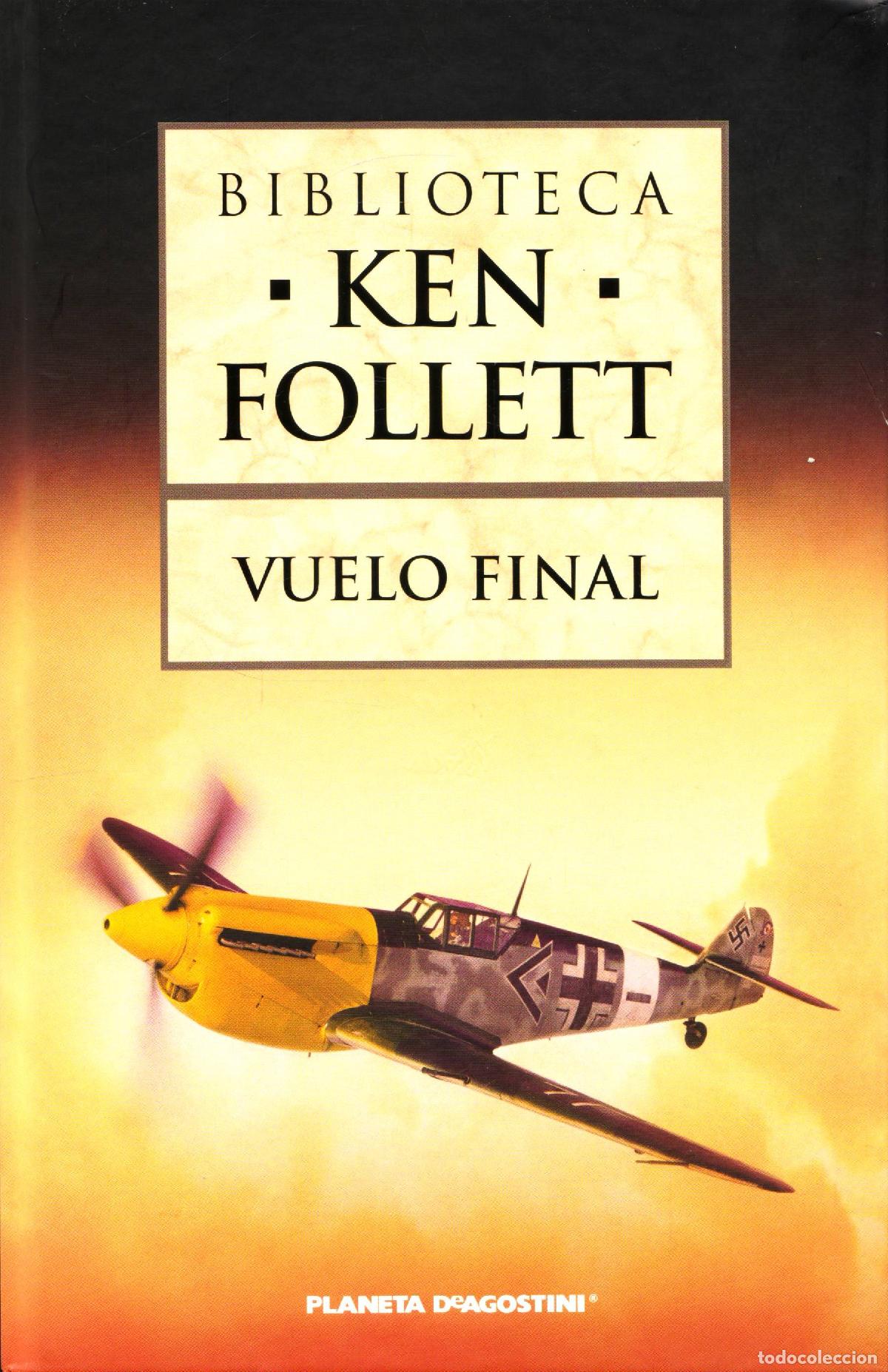 Libros de segunda mano: Vuelo final - Follett, Ken - Foto 1