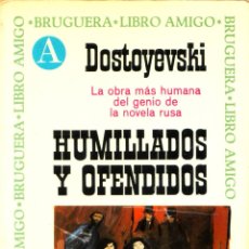 Libros de segunda mano: HUMILLADOS Y OFENDIDOS - DOSTOYEVSKI, FEDOR