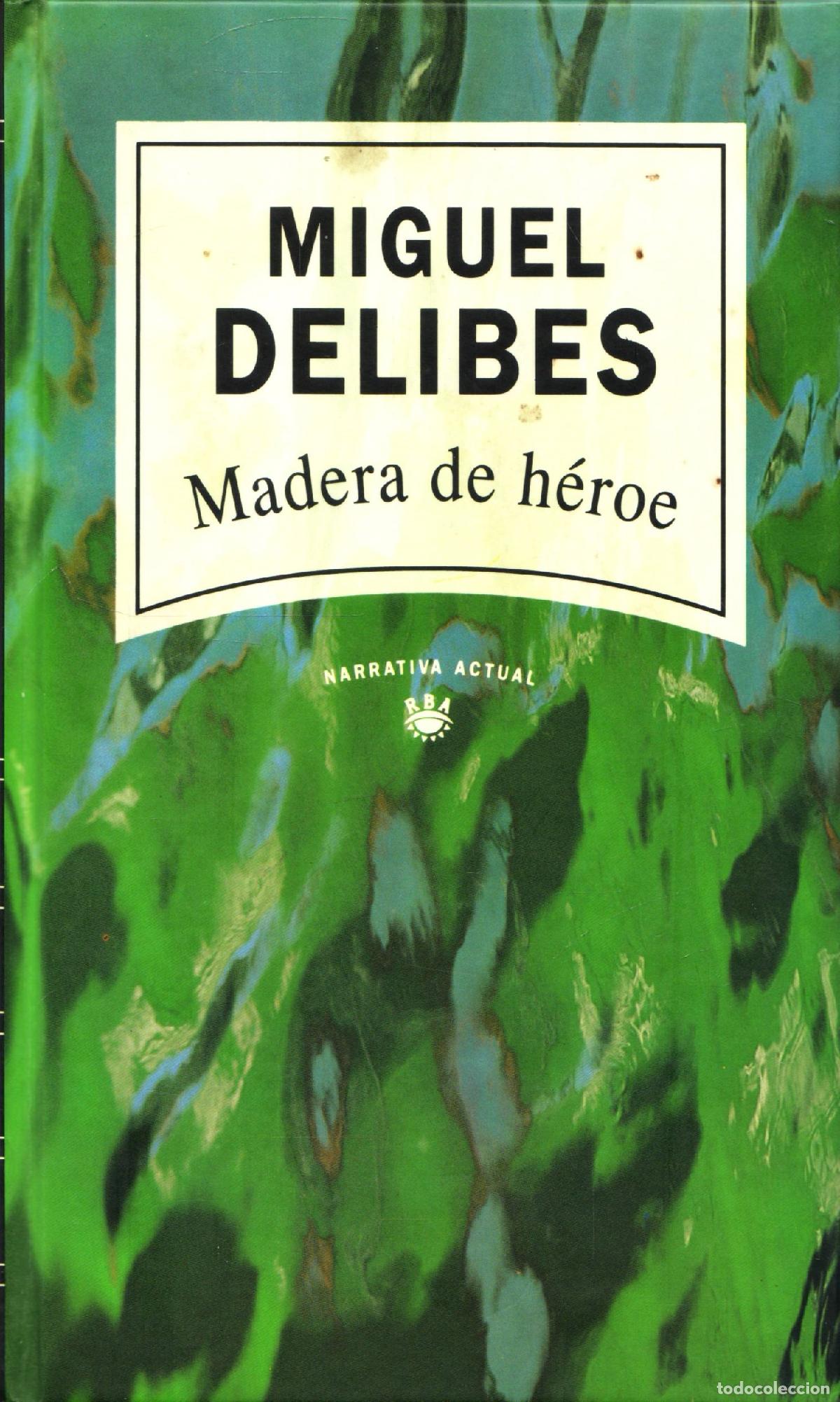 Libros de segunda mano: Madera de heroe - Delibes. Miguel - Foto 1