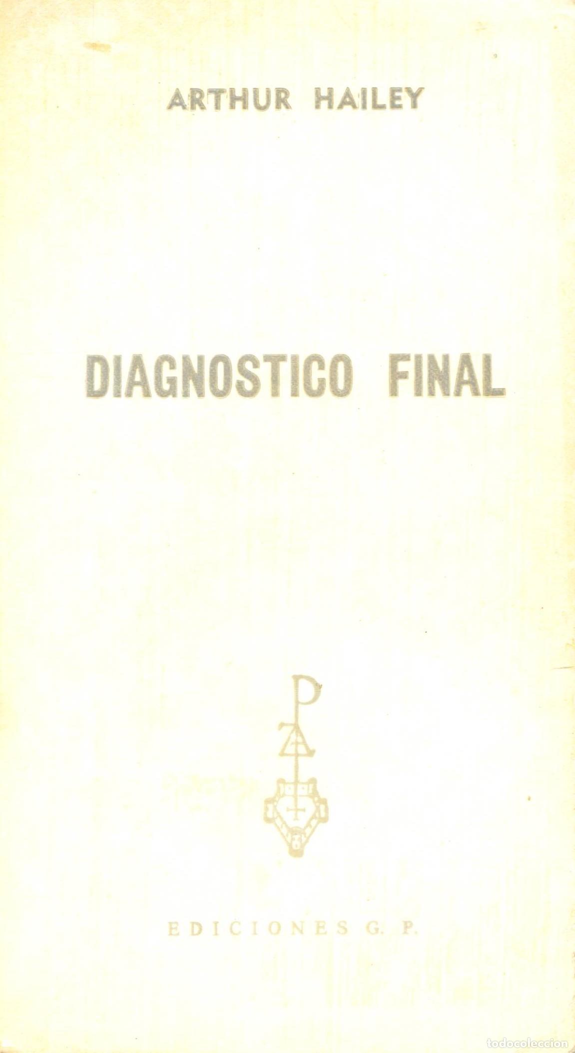 Libros de segunda mano: Diagnostico final - Hailey, Arthur - Foto 1