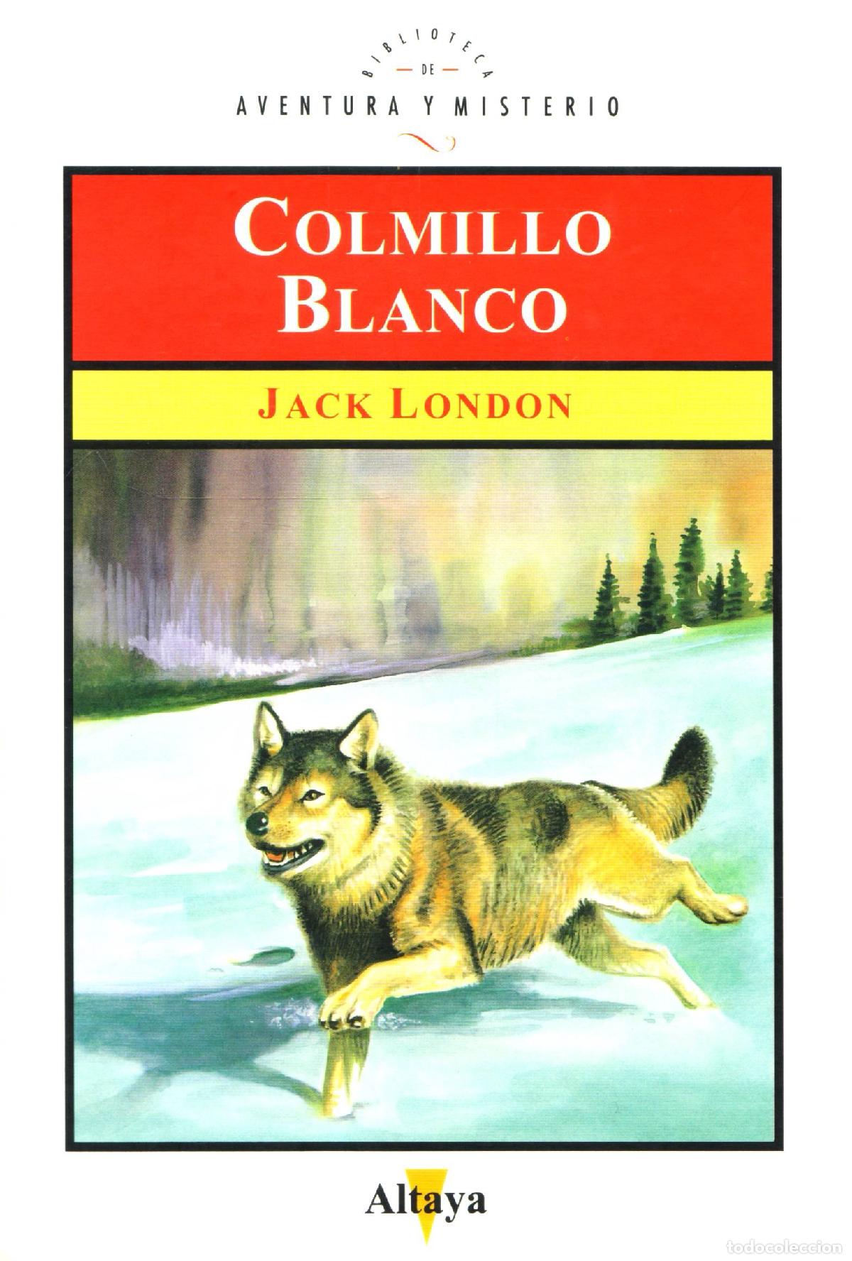 Libros de segunda mano: Colmillo blanco - London, Jack - Foto 1