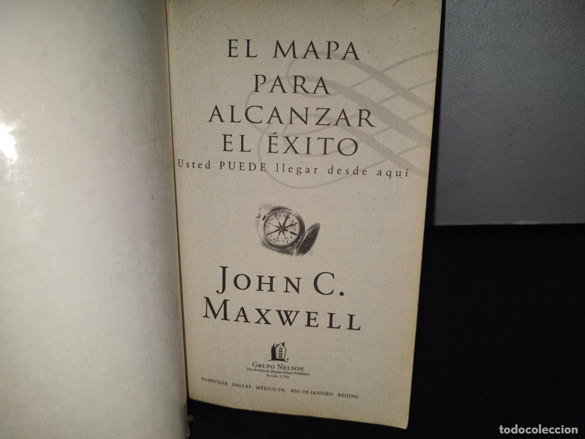 Libros de segunda mano: 97- EL MAPA PARA ALCANZAR EL &Eacute;XITO - JOHN C. MAXWELL - Foto 4
