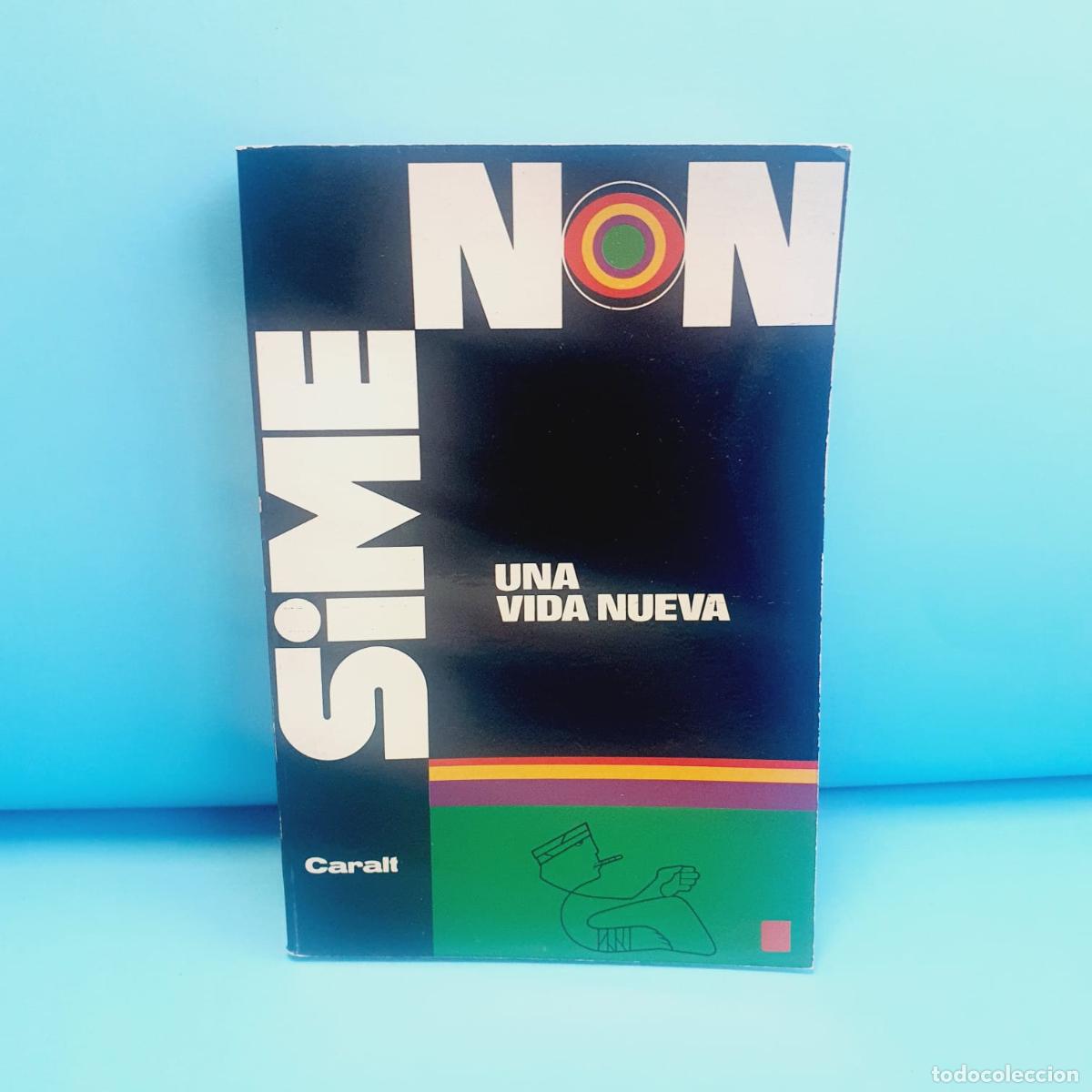 Second hand books: LIBRO-UNA VIDA NUEVA-SIMENON-CARALT-1964-COLECCIONISTAS-VER FOTOS