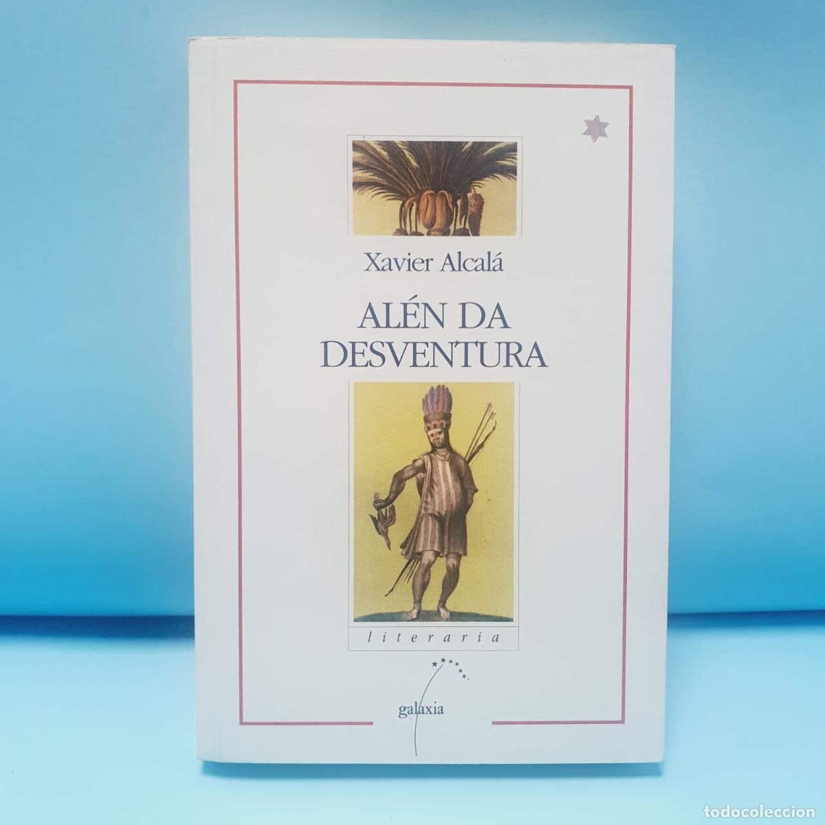 Gebrauchte B&uuml;cher: LIBRO-ALEN DA DESVENTURA-XABIER ALCAL&Aacute;-GALAXIA-LITERATURA-COMO NUEVO-VER FOTOS