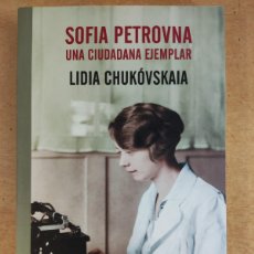 Libros de segunda mano: SOFIA PETROVNA UNA CIUDADANA EJEMPLAR / LIDIA CHUKÓVSKAIA / 1ªED.2014. ERRATA NATURAE
