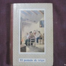 Libros de segunda mano: D. MANUEL MARINEL·LO - EL PUÑADO DE TRIGO