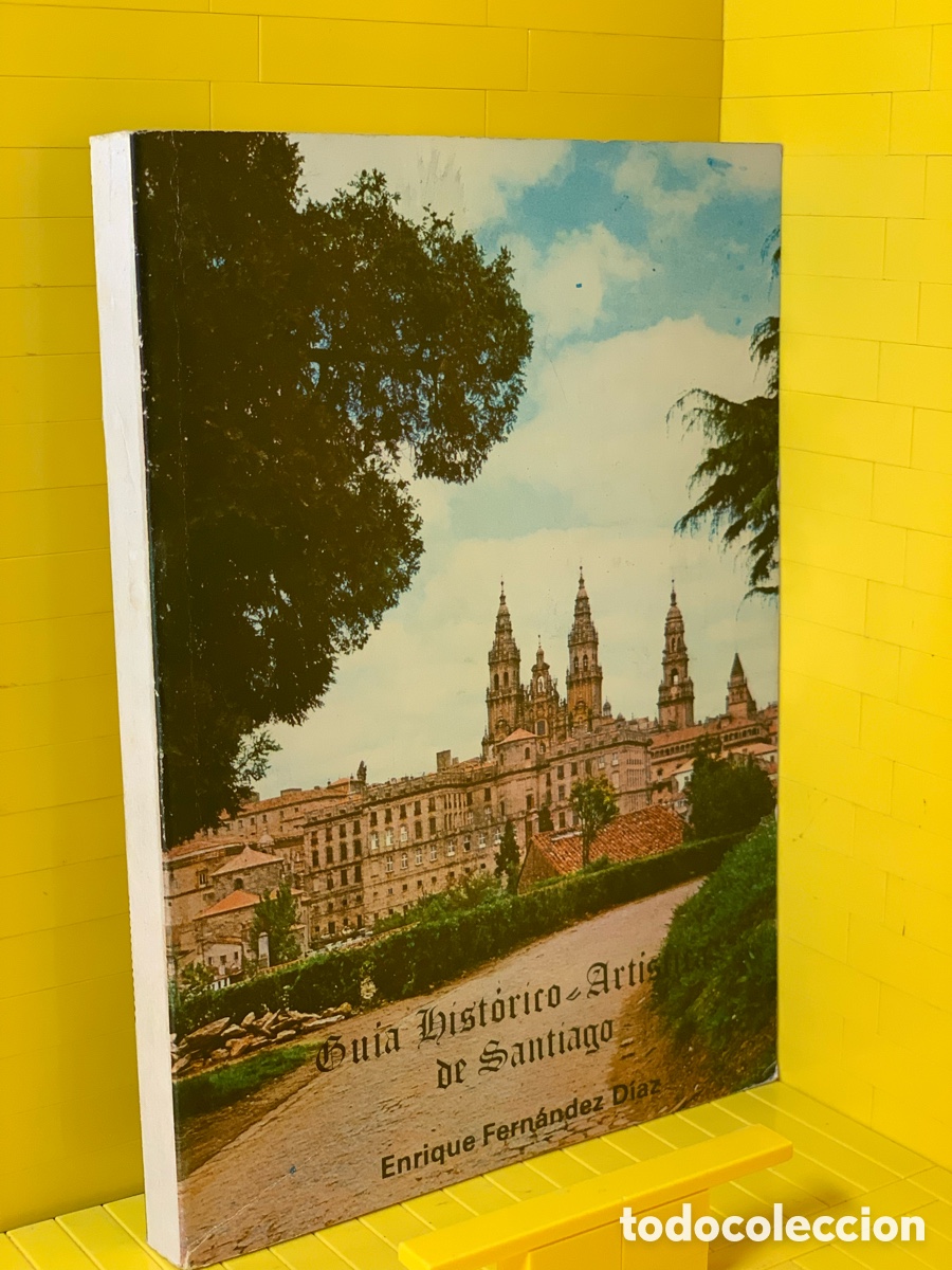 Libros de segunda mano: GU&Iacute;A HISTORICO ARTISTICA DE SANTIAGO &middot;&middot;&middot; ENRIQUE FERN&Aacute;NDEZ D&Iacute;AZ