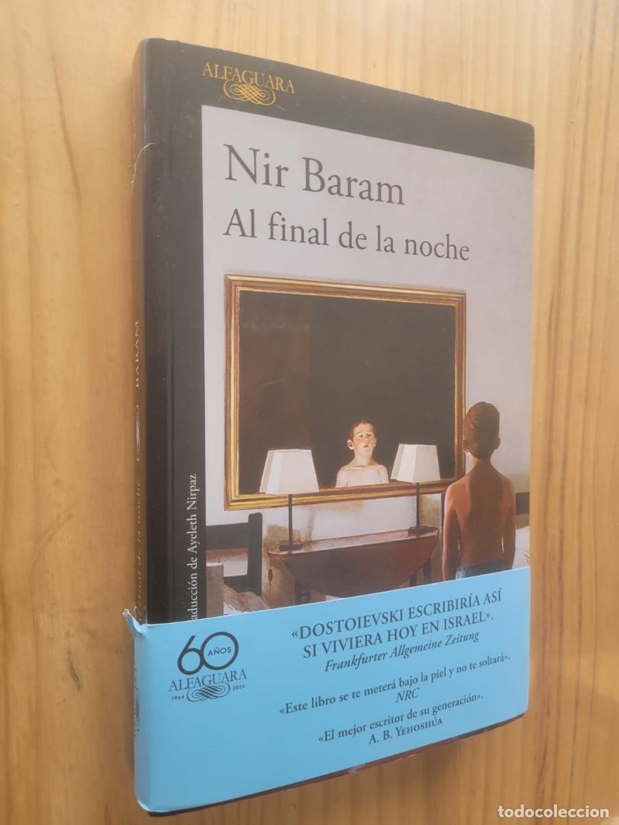 Libros de segunda mano: AL FINAL DE LA NOCHE - NIR BARAM - Foto 1