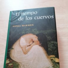 Libros de segunda mano: LIBRO , SONIA MARMEN, EL TIEMPO DE LOS CURVOS, 2007, 770 PÁG.
