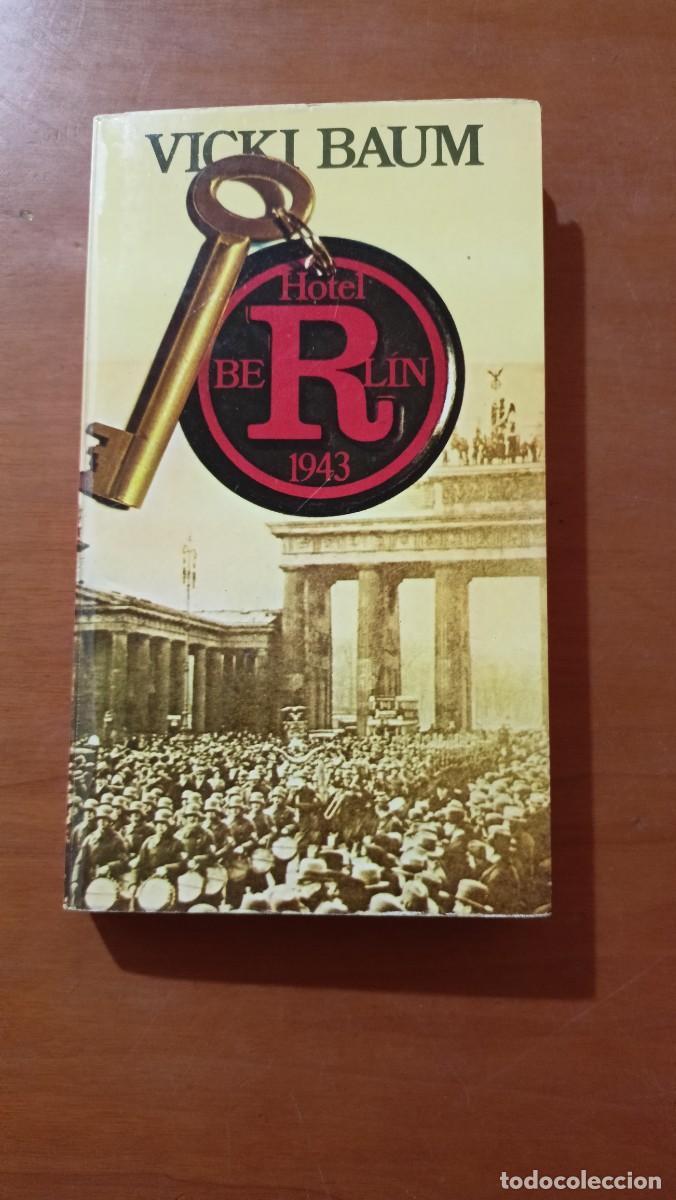 Libros de segunda mano: Hotel Berl&iacute;n 1943 - Vicki Baum - Foto 1