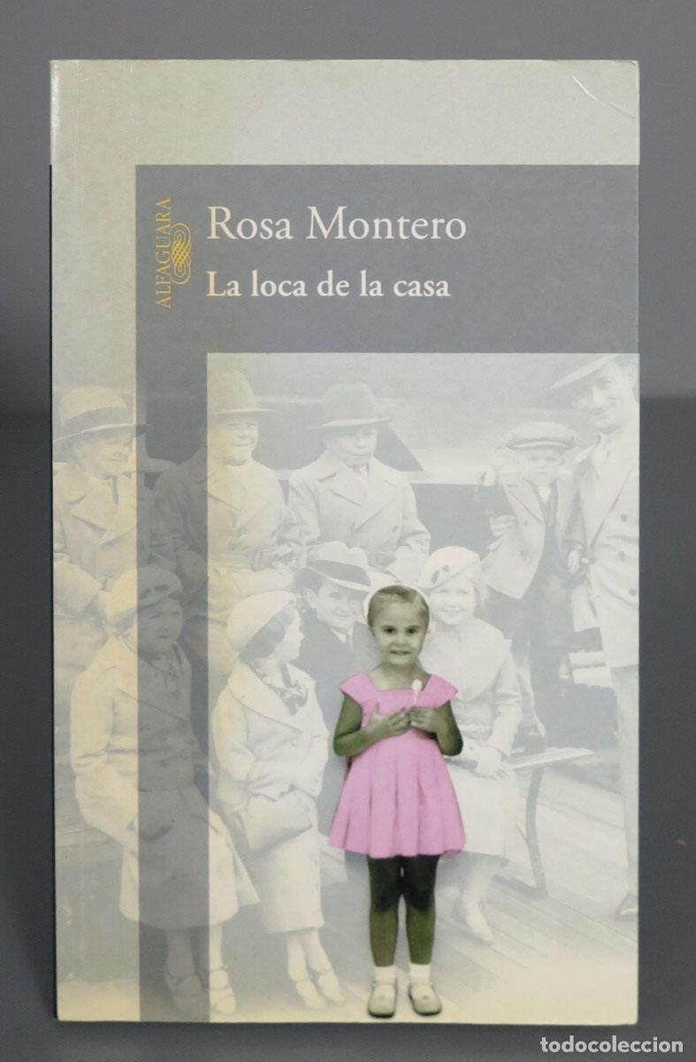 Libros de segunda mano: La loca de la casa. Rosa Montero - Foto 1
