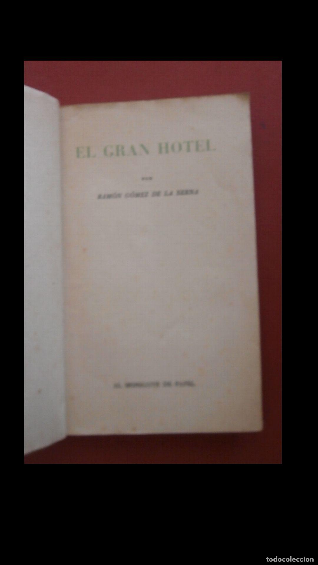 Libros de segunda mano: El gran hotel. Ram&oacute;n G&oacute;mez de la Serna - Foto 5