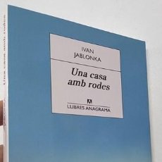 Libros de segunda mano: UNA CASA AMB RODES - IVAN JABLONKA