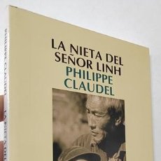 Libros de segunda mano: LA NIETA DEL SEÑOR LINH - PHILIPPE CLAUDEL