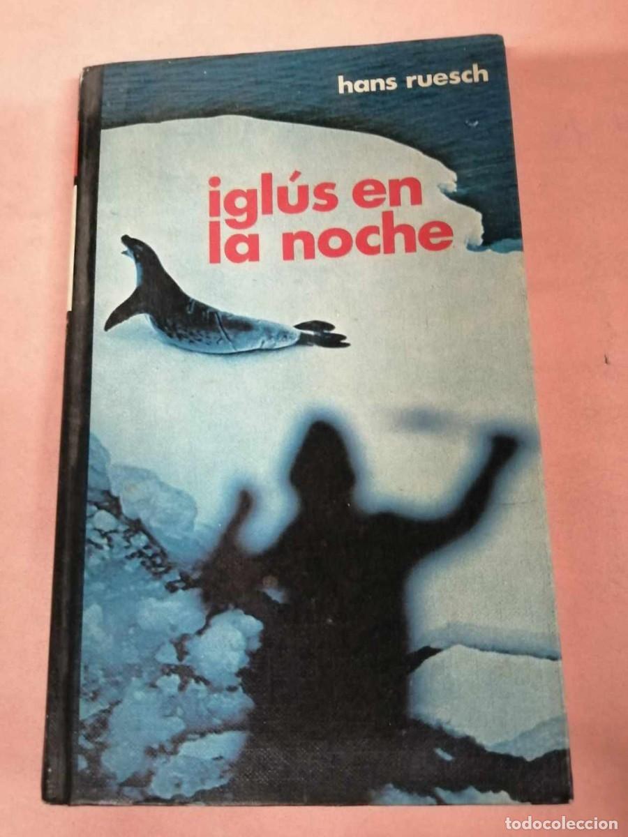 Libros de segunda mano: IGLUS EN LA NOCHE (HANS RUESCH) - Foto 1