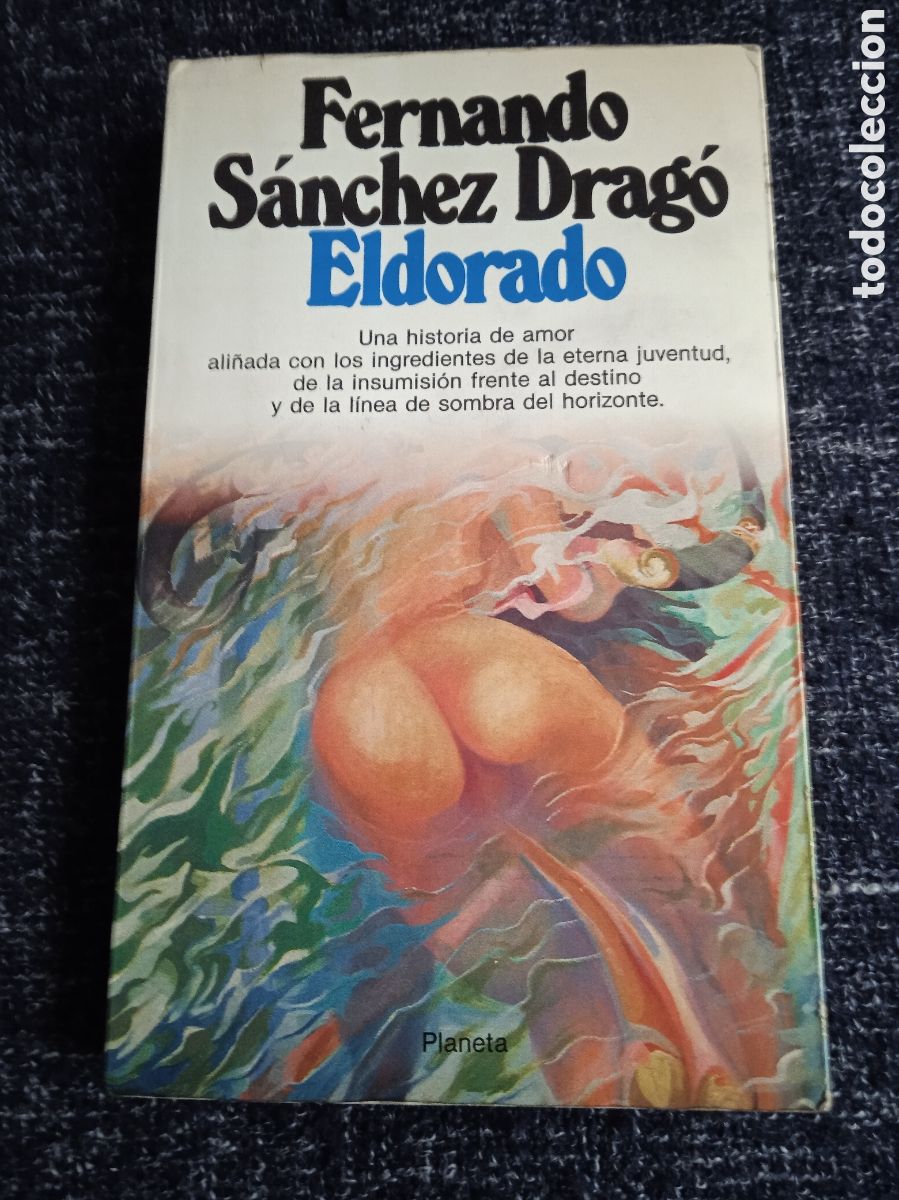 Libros de segunda mano: ELDORADO. / FERNANDO S&Aacute;NCHEZ DRAG&Oacute; - Foto 1