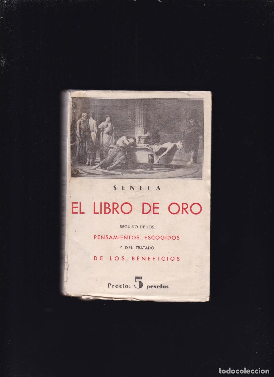 Libros de segunda mano: S&Eacute;NECA - EL LIBRO DE ORO - EDICIONES IB&Eacute;RICAS 1942 - Foto 1