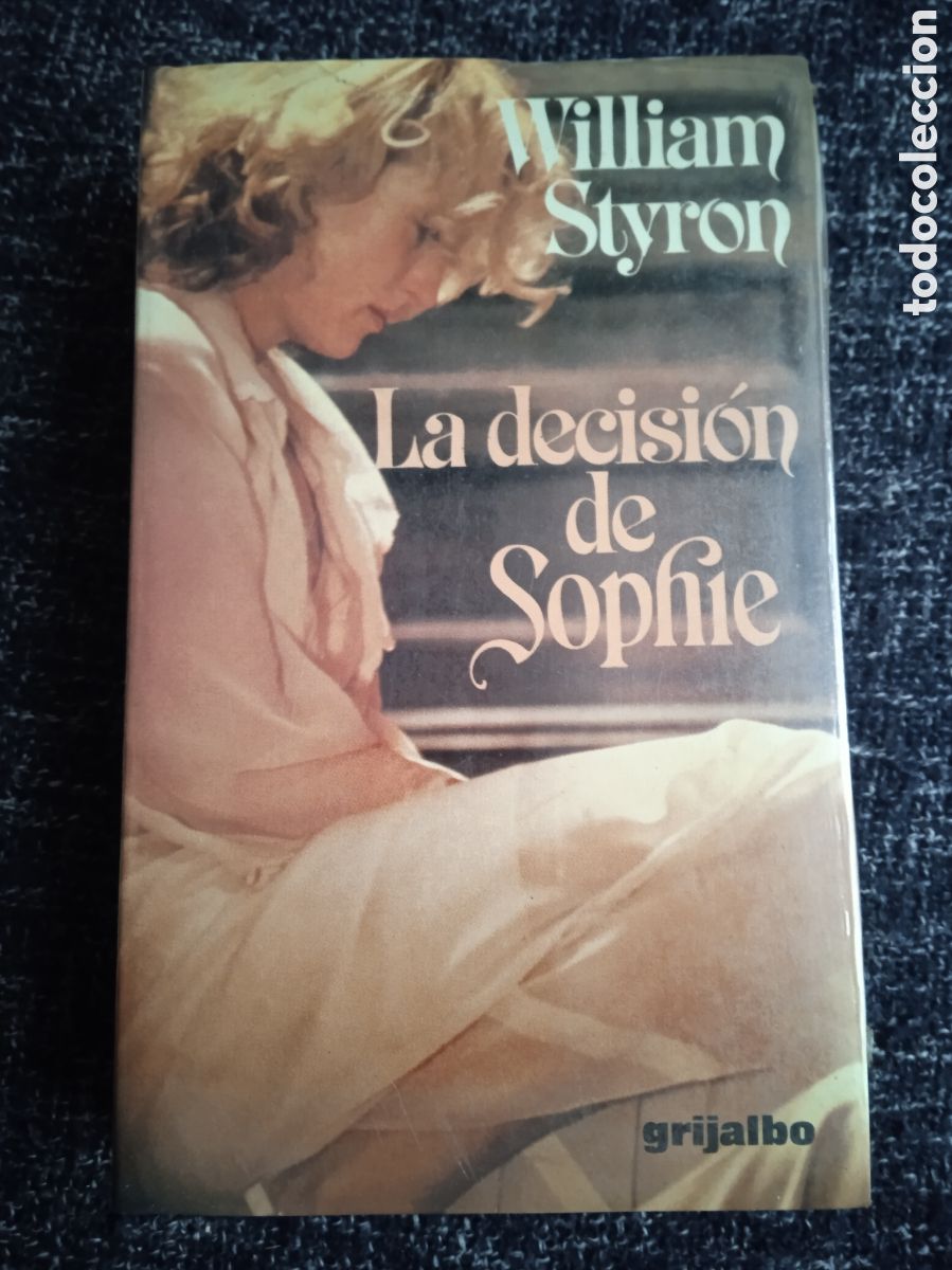 Libros de segunda mano: LA DECISI&Oacute;N De SOPHIE / WILLIAM STYRON - Foto 1