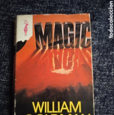 Libros de segunda mano: MAGIC / WILLIAM GOLDMAN