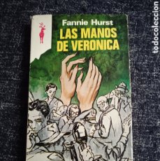 Libros de segunda mano: LAS MANOS DE VERÓNICA / FANNIE HURST