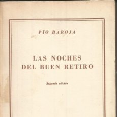 Libros de segunda mano: PÍO BAROJA - LAS NOCHES DEL BUEN RETIRO COL. AUSTRAL Nº 1100 ED. ESPASA-CALPE 2ª ED. 1952