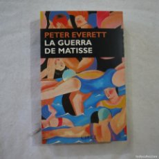 Libros de segunda mano: LA GUERRA DE MATISSE - PETER EVERETT - CIRCE - 1998