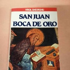 Libros de segunda mano: SAN JUAN BOCA DE ORO (VIRGIL GHEORGHIU)