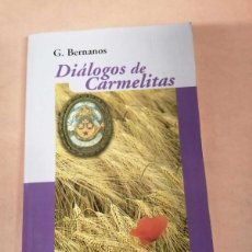 Libros de segunda mano: DIALOGOS DE CARMELITAS (GEORGES BERNANOS)
