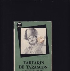 Libros de segunda mano: TARTARIN DE TARASCON - ALPHONSE DAUDET - EDITORIAL JUVENTUD 1960