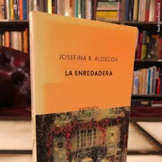 Libros de segunda mano: LA ENREDADERA. JOSEFINA R. ALDECOA. PEDIDO MÍNIMO 5€