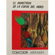 Libros de segunda mano: EL MONSTRUO DE LA CUEVA DEL MORO. ODAZLAC, J.