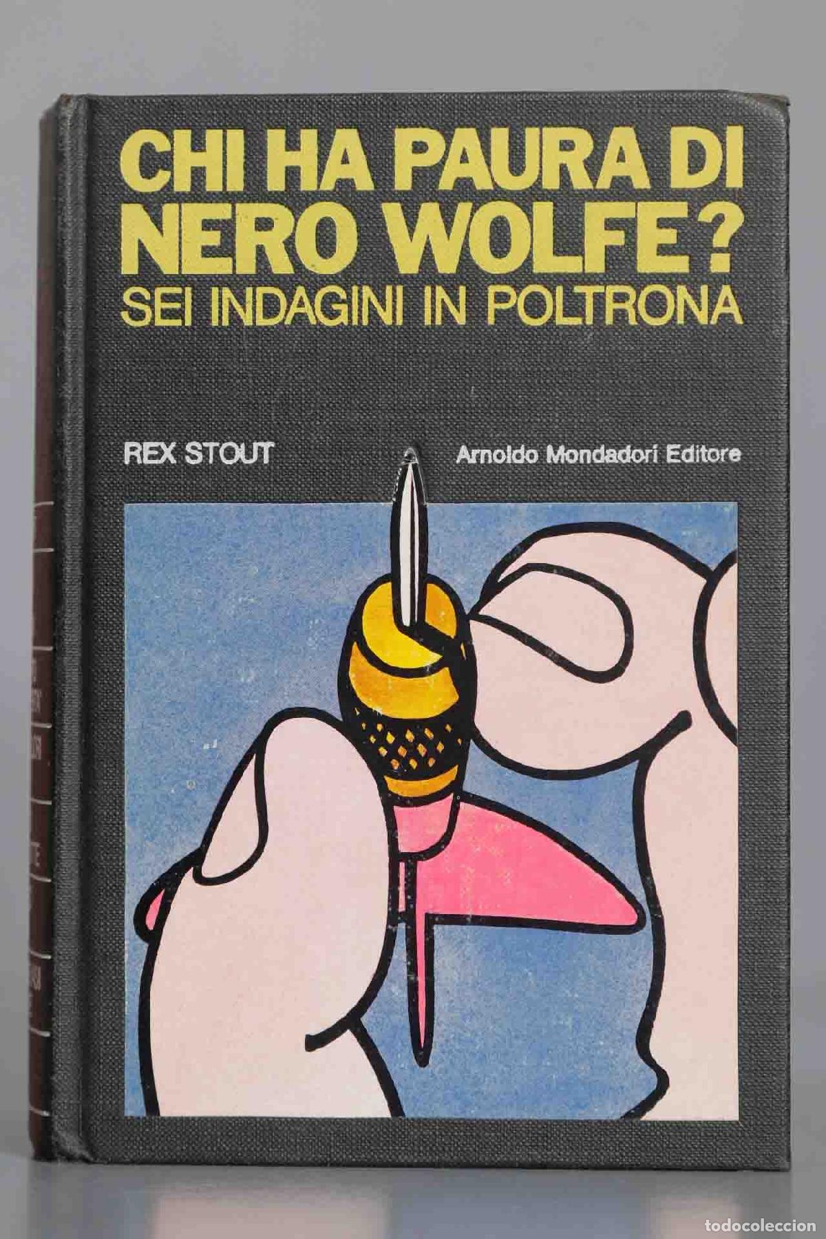 Libri di seconda mano: CHI HA PAURA DI NERO WOLFE? Sei indagini in poltrona. STOUT. 1971