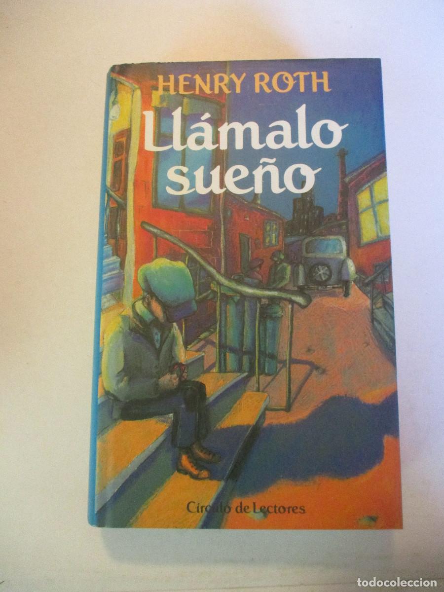 Libri di seconda mano: HENRY ROTH Ll&aacute;malo sue&ntilde;o W26179