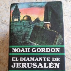 Libros de segunda mano: EL DIAMANTE DE JERUSALEN NOAH GORDON TAPAS DURAS