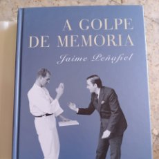 Libros de segunda mano: A GOLPE DE MEMORIA JAIME PEÑAFIEL