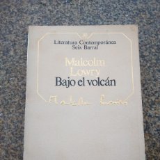 Libros de segunda mano: BAJO EL VOLCAN -- MALCOLM LOWRY -- SEIX BARRAL --
