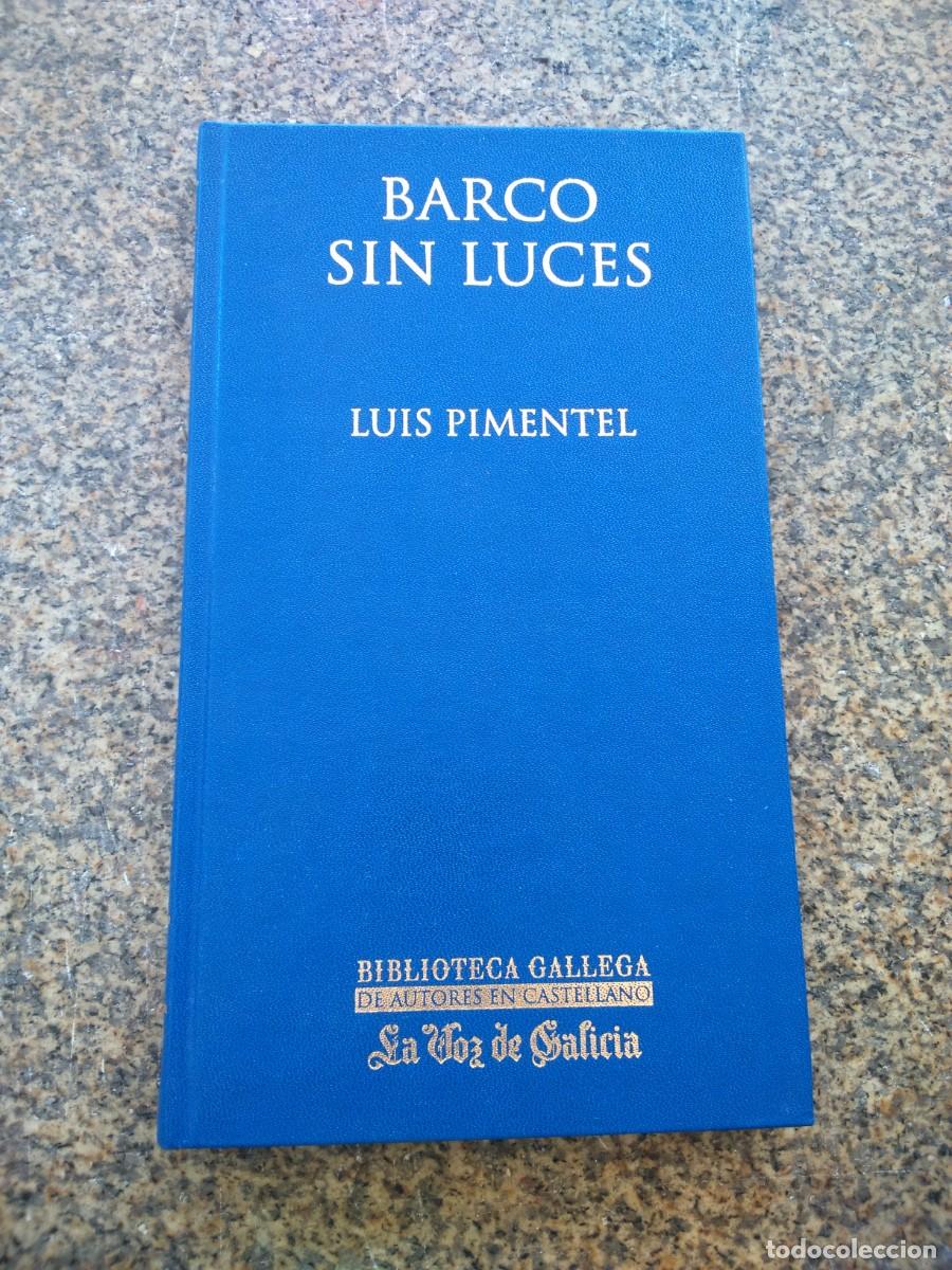 Libros de segunda mano: BARCO SIN LUCES -- LUIS PIMENTEL -- - Foto 1