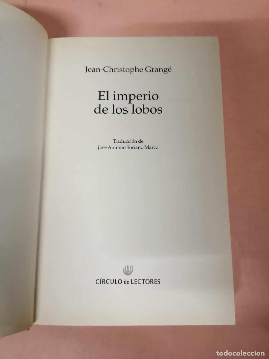 Libros de segunda mano: EL IMPERIO DE LOS LOBOS (JEAN CHRISTOPHE GRANGE) - Foto 2