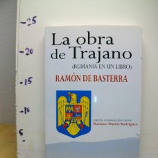 Libros de segunda mano: LA OBRA DE TRAJANO :TAPA BLANDA 2013 DE RAMÓN DE BASTERRA Y ZABALA